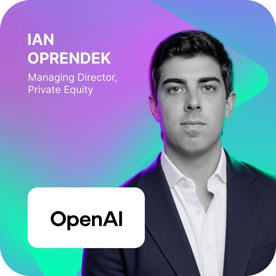 Ian Oprendek, OpenAI, Managing Director, Private Equity